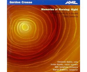 Crosse : Memories of Morning. Baillie, Brabbins.