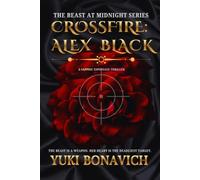 CrossFire: Alex Black (The Beast At Midnight Series)