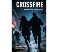 CROSSFIRE: Everyone lies. The truth kills(Psychological thriller suspense novel)