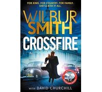 Crossfire: THE BRAND NEW COURTNEY SERIES EPIC FOR 2025 AND THE PERFECT GIFT FOR FATHER'S DAY