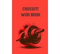 CROSSFIT WOD BOOK: Diario di allenamento | Agenda workout | Registra i tuoi allenamenti CrossFit, record personali e progressi | 182 WOD + Grafici + Benchmark | Formato Tascabile (15x23 cm, 86 pagine)