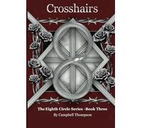 Crosshairs: Dark enemies to lovers thriller set in the criminal underworld (The Eighth Circle)