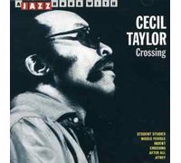 Crossing by CECIL TAYLOR (2007-12-15)