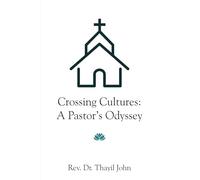 Crossing Cultures: A Pastor's Odyssey