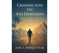 Crossing Into the 4th Dimension: A Journey of Legacy, Loss, and Spiritual Awakening Balanced. Clear. Captures the heart of your transformation and its universal resonance.