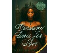 Crossing Lines For Love: Deluxe Edition: Before the Throne of Shadows & Sarah's Awakening "The Princess of Darkness" (Crossing lines for love Trilogy)