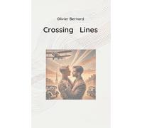 Crossing Lines: Gay Love in the Shadows of War: 1