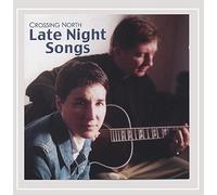 Crossing North - Late Night Songs