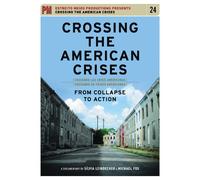 Crossing The American Crises: From Collapse To Action [Reino Unido] [DVD]