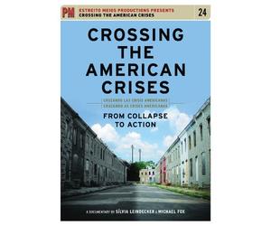 Crossing The American Crises: From Collapse To Action [Reino Unido] [DVD]