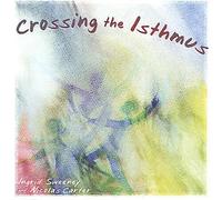 Crossing the Isthmus / Various