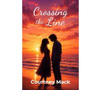 Crossing the Line (Love on Sirona Isle)