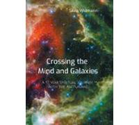 Crossing The Mind And Galaxies (ebook)