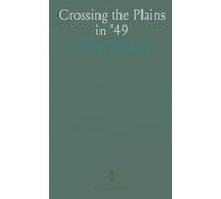 Crossing the Plains in '49