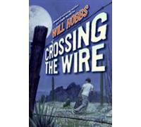 Crossing The Wire (ebook)