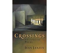 Crossings: New and Selected Poems: 21 (Dreamseeker Poetry)
