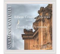 Crossley-Mercer, Edwin - Michael Linton: Carmina Catulli