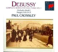 CROSSLEY PAUL (piano) - Complete Works For Solo Piano Vol 1