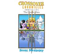 Crossover Chronicles Omnibus Vol. 3: The Dream Wars