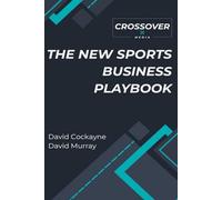 Crossover: The New Sports Business Playbook