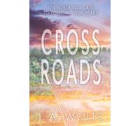 Crossroads: A heartfelt, later-in-life love story about freedom, choices, and the courage to begin again.