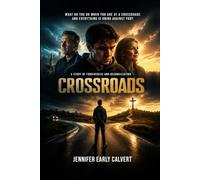 CROSSROADS: A Story of Forgiveness and Reconciliation