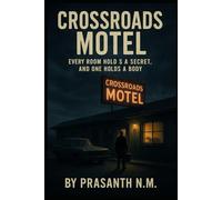 Crossroads Motel: Every Room Holds a Secret, And One Holds a Body
