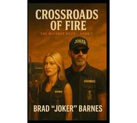Crossroads of Fire: The Whiskey Files - Book 7