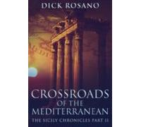 Crossroads Of The Mediterranean (ebook)