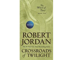 Crossroads of Twilight: Book Ten of 'The Wheel of Time': 10 (Tor MM)