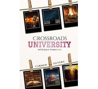Crossroads University: Intégrale - Volume 1 (tomes 1 à 3)