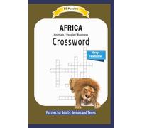 CROSSWORAFRICA: Animals / People / Business | About what you see and find in Africa | Easy readable | 55 Puzzles | Puzzles for Adults, Seniors and ... and Free Times | 6x9 inches | 110 pages