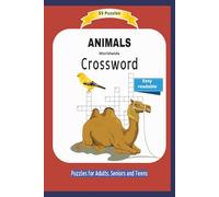 Crossword ANIMALS: Worldwide | About animals on the world | Easy readable | 55 Puzzles | Puzzles for Adults, Seniors and Teens | Gift for Vacations, Holidays and Free Times | 6x9 inches | 110 pages