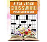 Crossword Bible Verse Puzzles For Women: Scripture-based word games designed for quiet reflection and spiritual focus