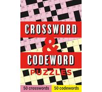 Crossword & Codeword Puzzles: 50 crosswords and 50 codewords