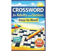 CROSSWORD for Adults and Seniors, Easy-to-Read, 100 Puzzles Easy Level: 6x9 inches | A great gift for parents, grandparents, and anyone who loves classic word puzzles.