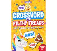 Crossword for Filthy Freaks: Dirty Puzzles for Naughty Minds (Swear Word Crosswords)