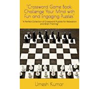 "Crossword Game Book: Challenge Your Mind with Fun and Engaging Puzzles": "A Perfect Collection of Crossword Puzzles for Relaxation and Brain Training"
