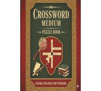 Crossword Medium: Brain-Boosting Puzzle Book: Challenging Yet Enjoyable Crosswords for Word Lovers-Perfect for Focused Fun at Home, School, or Travel 6x9 110 pages