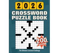 Crossword Puzzle Book: 200 Puzzles, The Ultimate Crossword Challenge, Puzzles and Solutions.