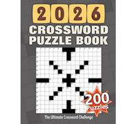Crossword Puzzle Book: 200 Puzzles, The Ultimate Crossword Challenge, Puzzles and Solutions.