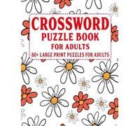 Crossword Puzzle Book For Adults: 80+ Large Print Puzzles