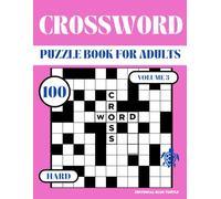 Crossword Puzzle Book for Adults - Hard Level volumen 3: Expert Wordplay, Advanced Brain Training, and Vocabulary Builder - 100 Hard Crosswords for Adults