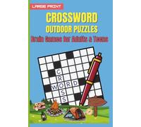 Crossword Puzzle Book for Adults - Outdoor Edition: Large Print Brain Games with Camping, Nature & Travel | Over 500 Words | Includes Solutions