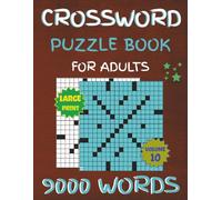 CROSSWORD PUZZLE BOOK FOR ADULTS: Relax, Unwind, and Stay Sharp with 127 Stimulating Crossword Challenges and over 9000 word to explore (USA 10 book Crosswords)