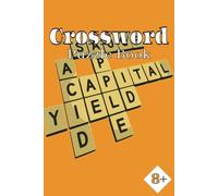 Crossword Puzzle Book For Ages 8 & Up: Reduce Stress & Improve Your Memory & Knowledge by Problem-Solving | Size 6x9, 60 Pages, 30 Puzzles | Gift for Holidays, Travels ... Solutions Included