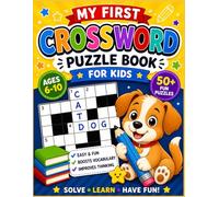 Crossword Puzzle Book for Kids Ages 6-10: 50+ Fun & Easy Crossword Puzzles | Boost Vocabulary, Improve Thinking Skills & Brain Development | Educational Activity Book for Boys & Girls