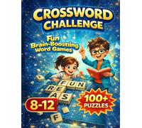 Crossword Puzzle Book For Kids Ages 8-12: Fun & Educational Brain Games and Themed Word Challenges