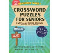 Crossword Puzzle Book For Seniors: Crossword Puzzle Book for Seniors. Crossword Puzzles with Easy to Read Print about the 40's, 50's, 60's and 70's | ... Holidays, Retirement and Relaxation