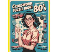 Crossword Puzzle Book: “Relive the 80’s: Crossword Fun with Movies, TV, Music, and Fads”